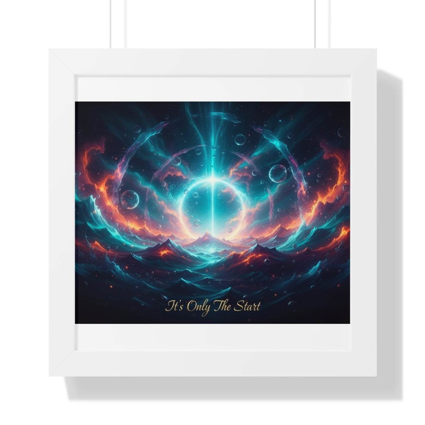 Framed Poster — 'It's Only The Start' Cosmic Nebula Art Print