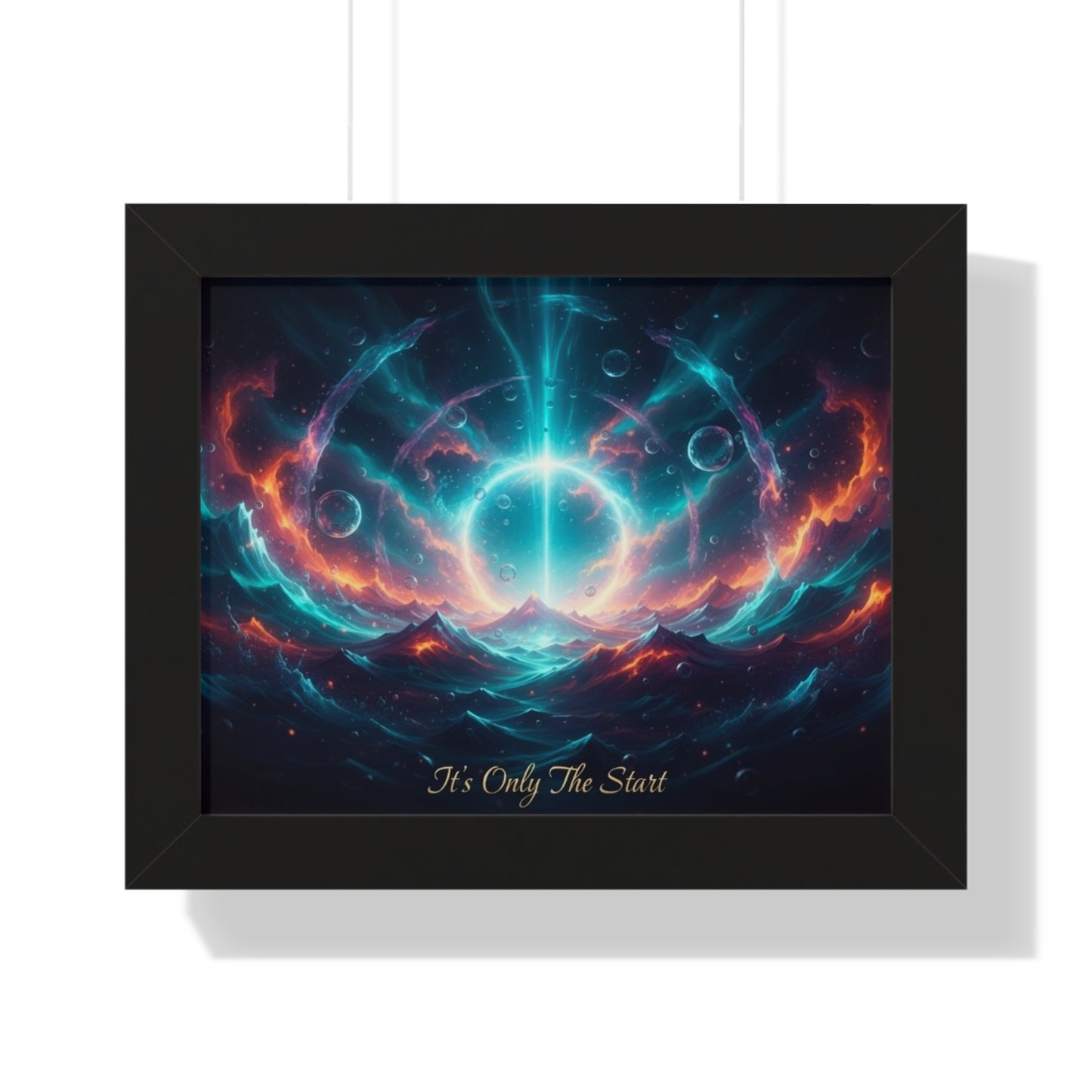Framed Poster — 'It's Only The Start' Cosmic Nebula Art Print