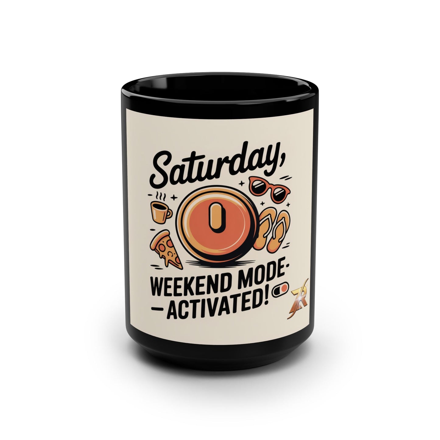 Saturday Weekend Mode Activated Mug — 15oz Black Coffee Cup