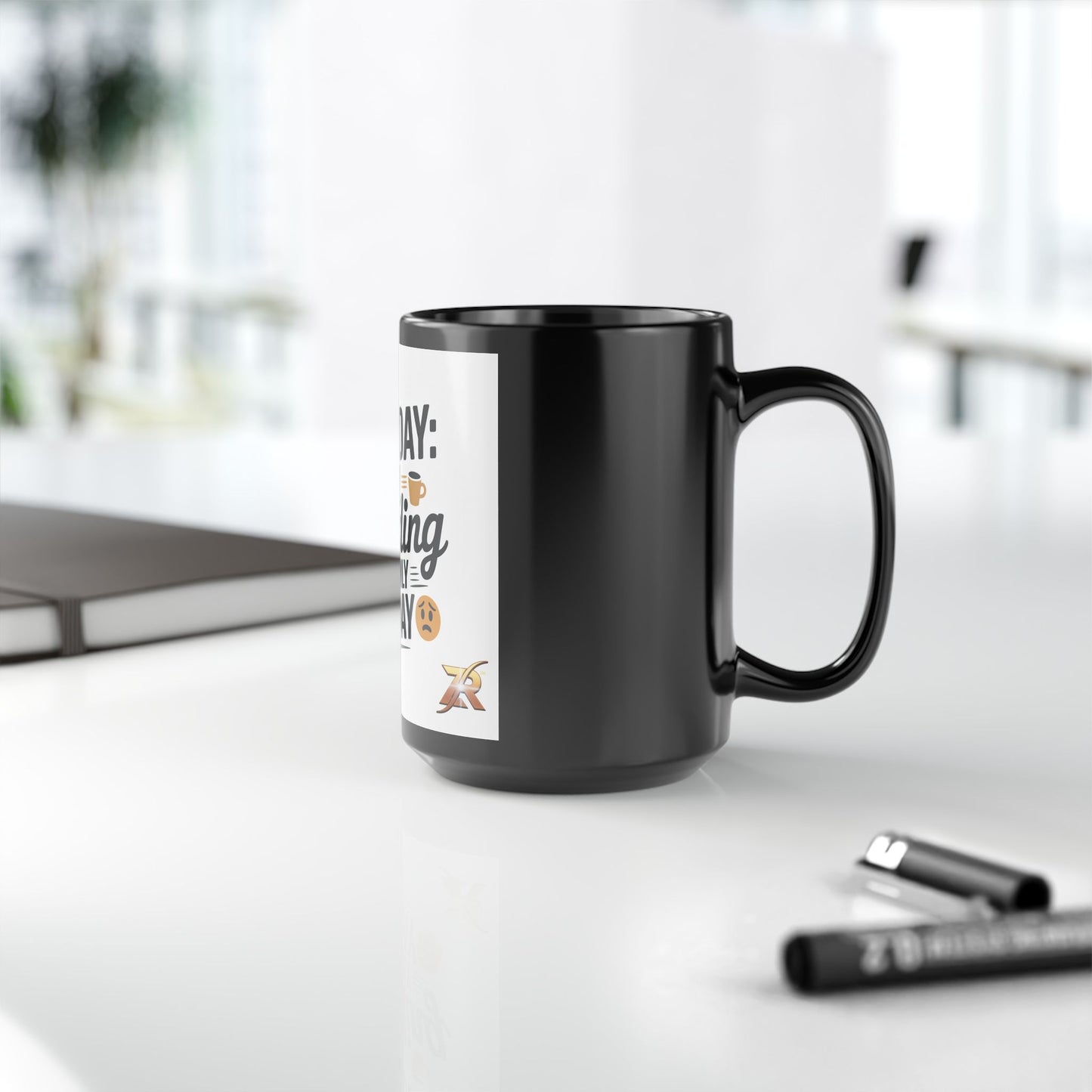 Tuesday: Still Grinding 15oz Black Coffee Mug — Funny Workday Humor Gift