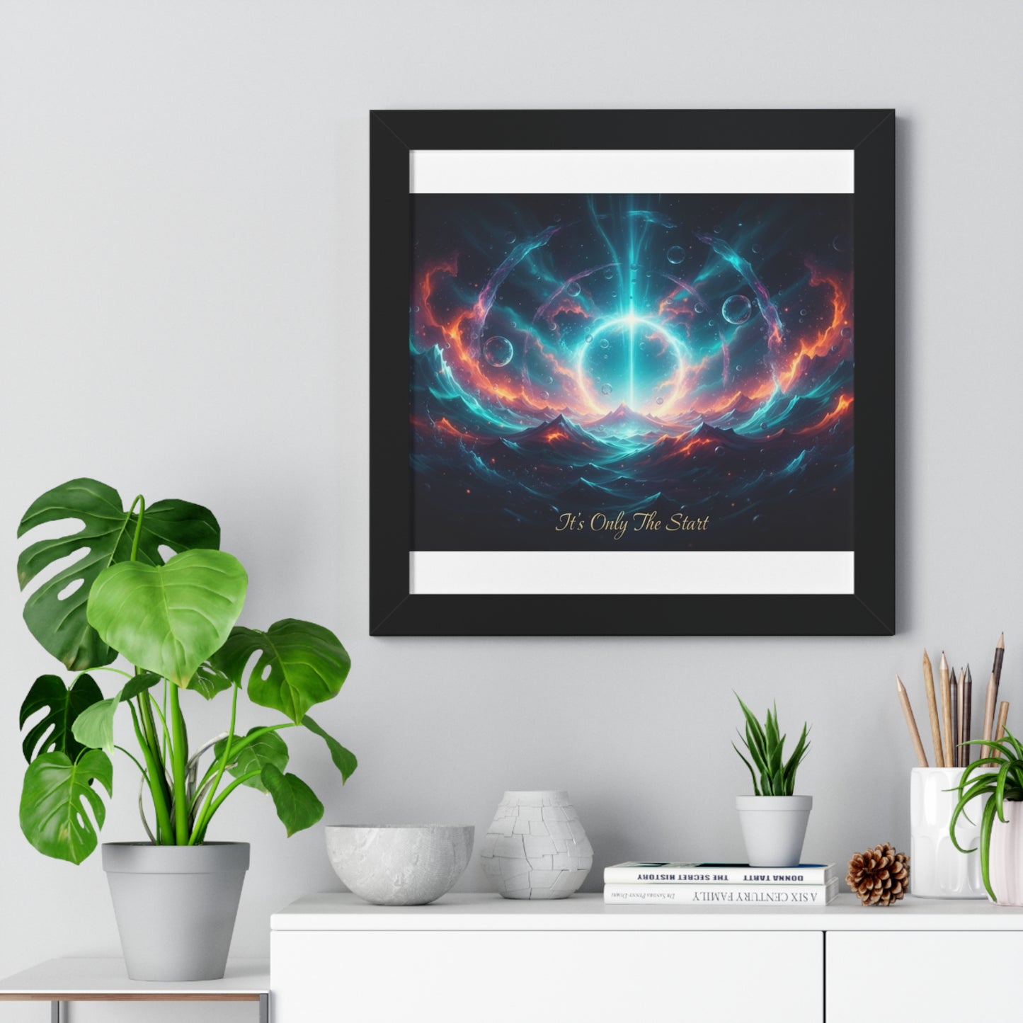 Framed Poster — 'It's Only The Start' Cosmic Nebula Art Print