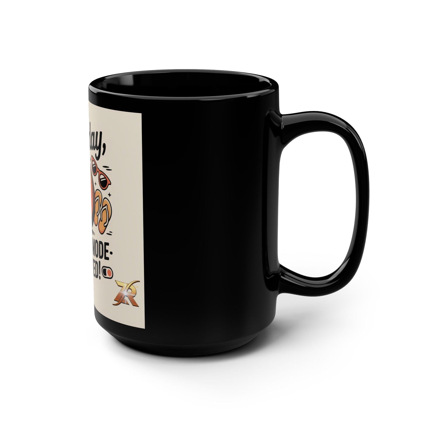 Saturday Weekend Mode Activated Mug — 15oz Black Coffee Cup