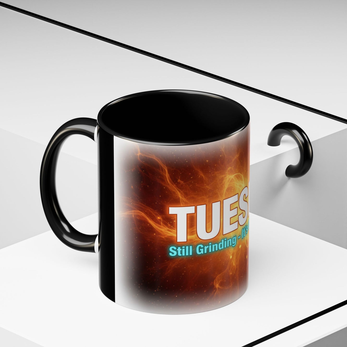Tuesday Mug - Still Grinding, It's Only Tuesday | Days of the Week Collection | ZR GEAR