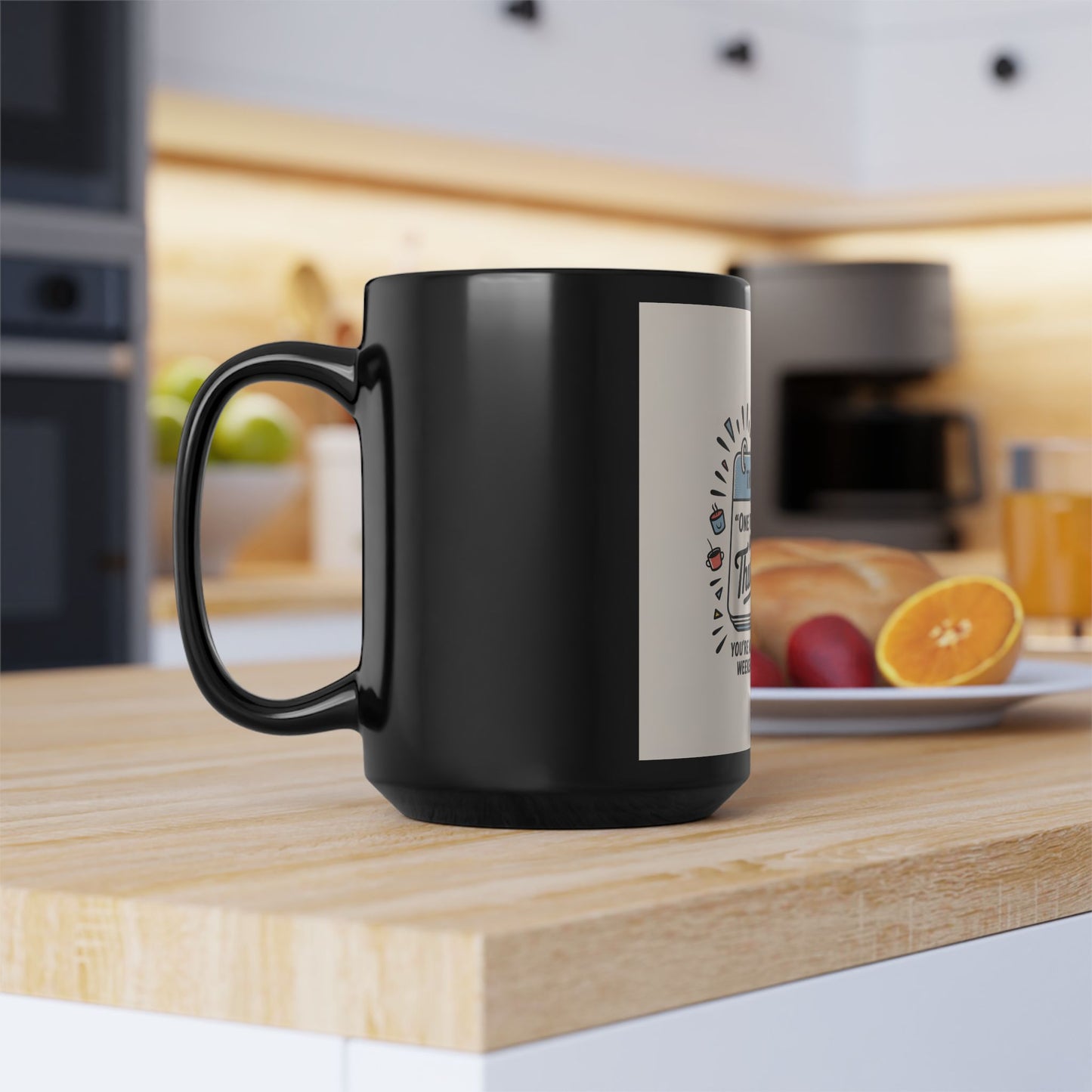 Thursday Motivation 15oz Black Coffee Mug — “One Thing Good About Thursday”