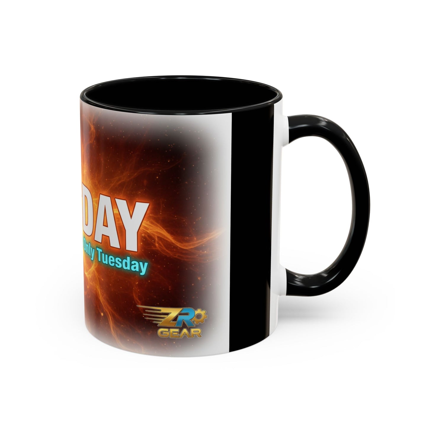 Tuesday Mug - Still Grinding, It's Only Tuesday | Days of the Week Collection | ZR GEAR