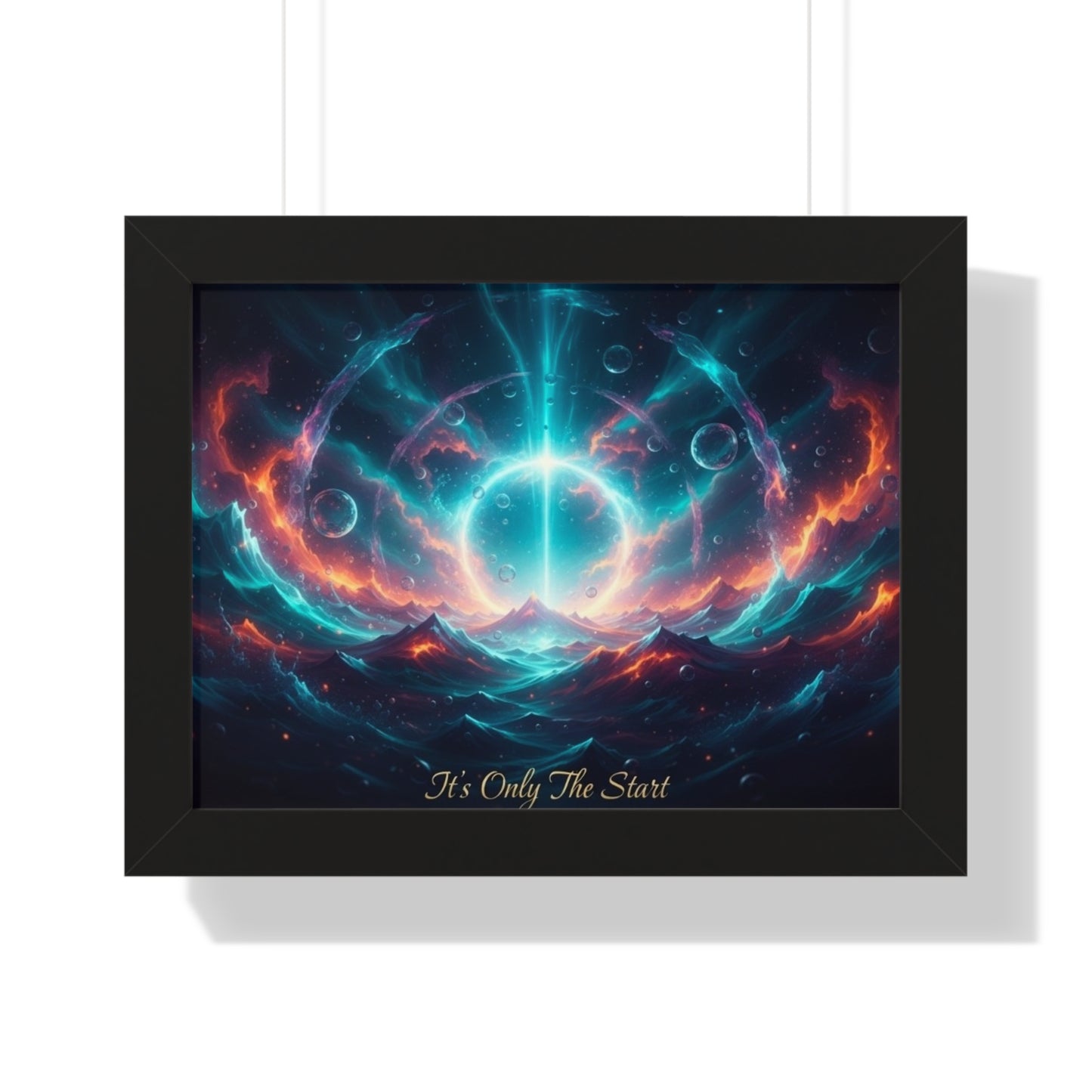Framed Poster — 'It's Only The Start' Cosmic Nebula Art Print